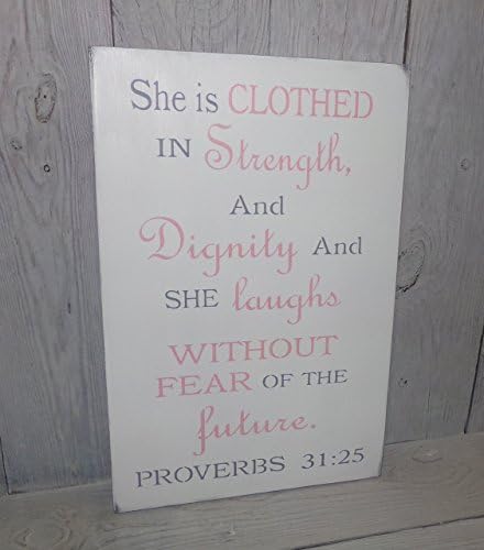 She is Clothed in Strength and Dignity Pink and Grey Painted Wood Sign Girls Nursery Decor