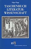 Taschenbuch Literaturwissenschaft : Ein Studienbegleiter Fur Germanisten, Papp, Edgar, 3503037047
