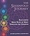The Sevenfold Journey: Reclaiming Mind, Body and Spirit Through the Chakras