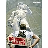 Gorgeous Gallery the Best in Gay Erotic: The Best in Gay Erotic Art by David Leddick (2012-06-14)