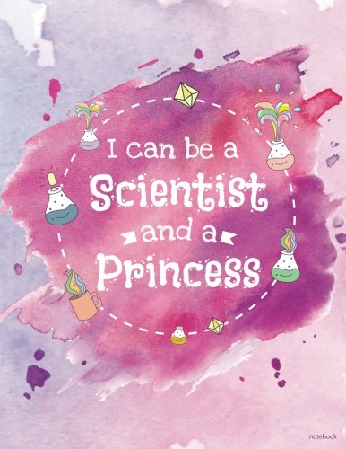 [B.O.O.K] I Can Be a Scientist and a Princess Notebook: Large Wide Ruled Cute Science Notebook, Pink and Purpl [K.I.N.D.L.E]