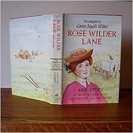 Rose Wilder Lane Her Story Amazon De Lane Rose Wilder Bucher