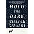 Hold the Dark: A Novel