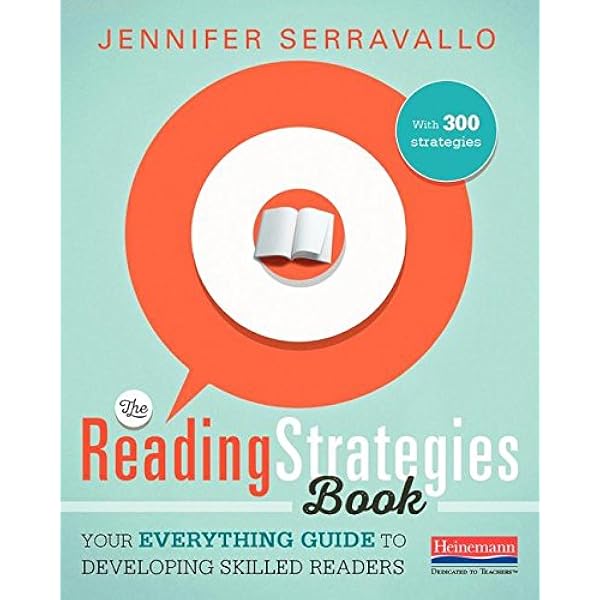 Amazon Com The Reading Strategies Book Your Everything Guide To Developing Skilled Readers Serravallo Jennifer Books
