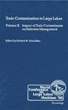 Toxic Contamination in Large Lakes, Schmidtke, Norbert W., 0873710908