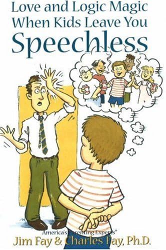 Love and Logic Magic: When Kids Leave You Speechless