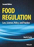 Food Regulation: Law, Science, Policy, and Practice