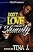 I Got Love For My Shawty