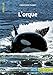 L'orque (Approche) (French Edition) by 