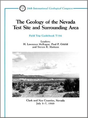 Buy The Geology Of The Nevada Test Site And Surrounding Area Clark And Nye Counties Nevada July 5 7 1989 Field Trip Guidebooks Book Online At Low Prices In India