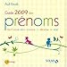Guide 2009 des prénoms : Tout pour bien choisir le prénom de bébé by