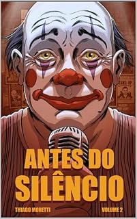 Livro Antes do Silêncio: volume 2
