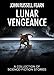 Lunar Vengeance: A Collection of Science Fiction Stories
