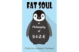 Fat Soul: A Philosophy of S-I-Z-E