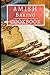 Amish Baking Cookbook: Old Fashioned Amish Baking And Dessert Recipes You Can Easily Make At Home! (Amish Cookbook) 1522032576 Book Cover