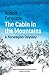 The Cabin in the Mountains: A Norwegian Odyssey by Robert Ferguson