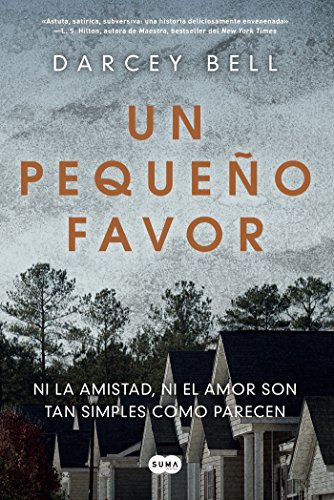 Un pequeño favor /A Simple Favor (Spanish Edition)