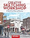 Creative Sketching Workshop: 21 Sketch Crawl Ideas and Exercises by