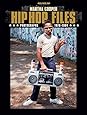 HIP HOP FILES: Photographs 1979-1984