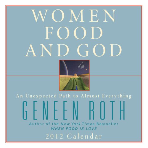 Women Food and God: 2012 Day-to-Day Calendar