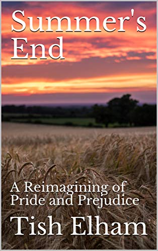 Summer's End: A Reimagining of Pride and Prejudice