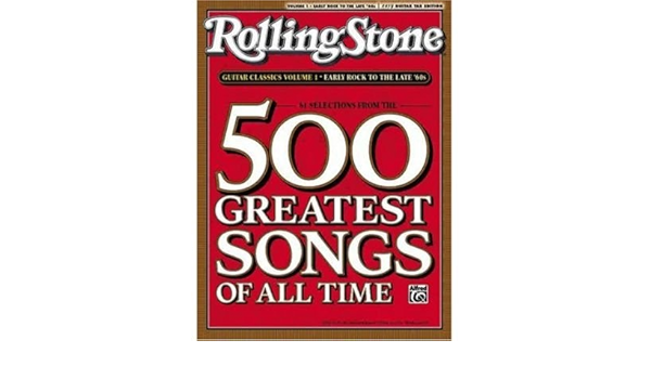 Rolling Stone Guitar Classics Volume 1 Early Rock To The Late 60s 61 Selections From The 500 Greatest Songs Of All Time Rolling Stone Magazine S 500 Greatest Songs Of All Time Paperback