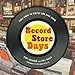 Record Store Days: From Vinyl to Digital and Back Again by 