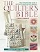 The Quilter's Bible: The indespensable guide to patchwork, quilting, and applique by Linda Clements