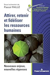 Attirer, retenir et fidéliser les ressources humaines