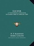 Lucifer: A Theosophical Magazine, September 1888 to February 1889 by