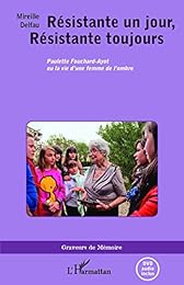 Résistante un jour, résistante toujours