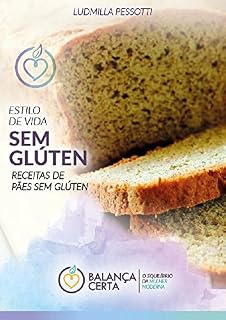 Livro ESTILO DE VIDA SEM GLÚTEN: Receitas de pães sem glúten