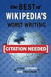 Image de [Citation Needed]: The Best of Wikipedia's Worst Writing