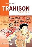 Trahison: Algérie, été 62 (Contre-Coeur) (French Edition) by