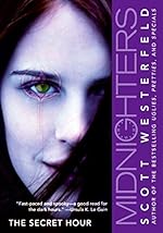 Midnighters #1: The Secret Hour (Midnighters Series)