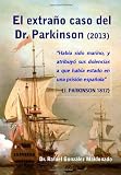 Image de El extraño caso del Dr. Parkinson: Edición 2013, lujo (Spanish Edition)
