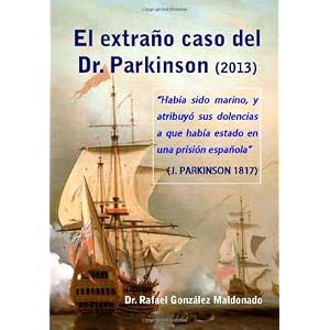 El extraño caso del Dr. Parkinson: Edición 2013, lujo (Spanish Edition)