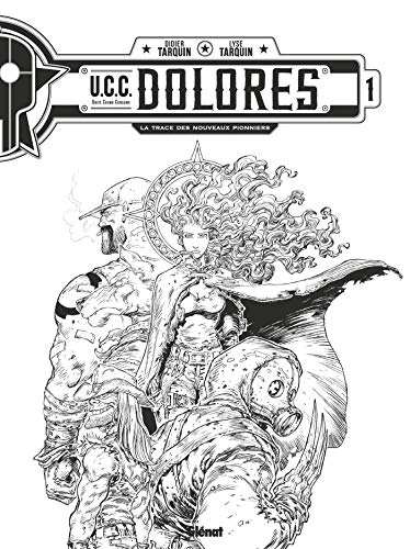 UCC Dolorès - T01 - N&B: Edition spéciale noir & blanc (UCC Dolores) (French Edition) by