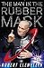 The Man In The Rubber Mask: The Inside Smegging Story of Red Dwarf by 