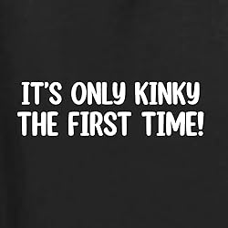 Wild Bobby White It's Only Kinky The First Time