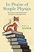 In Praise of Simple Physics: The Science and Mathematics behind Everyday Questions (Princeton Puzzlers)
