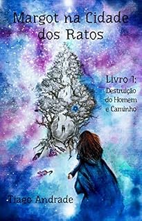 Livro Margot na Cidade dos Ratos: Livro 1: Destruição do Homem e Caminho