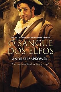 Livro O Sangue dos Elfos (THE WITCHER: A Saga do Bruxo Geralt de Rívia Livro 3)