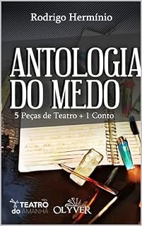 Livro ANTOLOGIA DO MEDO : 5 Peças de Teatro + 1 Conto