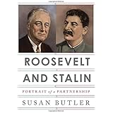 Roosevelt and Stalin: Portrait of a Partnership