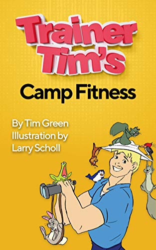 Trainer Tim's Camp Fitness by Tim Green