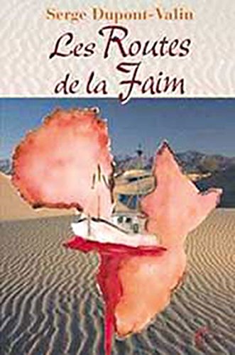Les  routes de la faim