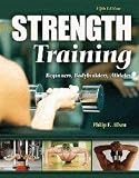 Strength Training: Beginners, Body Builders, Athletes by 