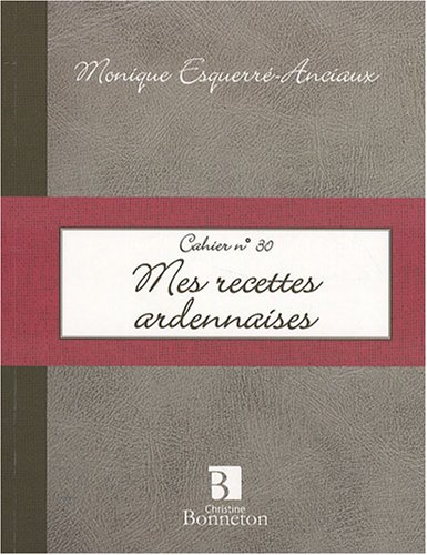 Mes recettes ardennaises by (Paperback)
