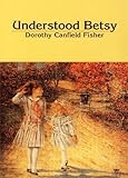 Paperback By Dorothy Canfield Fisher Understood Betsy Book